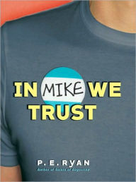 Title: In Mike We Trust, Author: P. E. Ryan