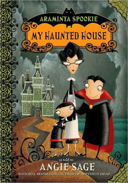 My Haunted House (Araminta Spookie Series #1) by Angie Sage, Jimmy ...