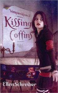 Title: Kissing Coffins (Vampire Kisses Series #2), Author: Ellen Schreiber