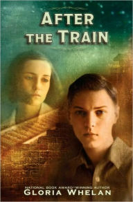 Title: After the Train, Author: Gloria Whelan