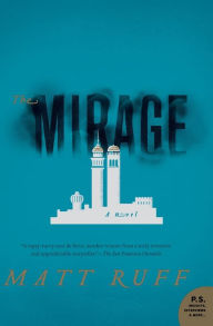 Title: The Mirage: A Novel, Author: Matt Ruff