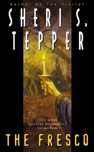 Google audio books download The Fresco (English literature) PDF by Sheri S. Tepper, Sheri S. Tepper 9780061976353