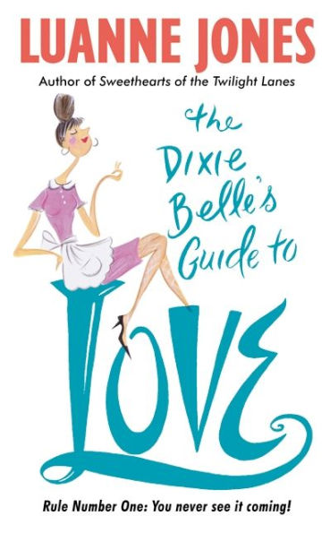 The Dixie Belle's Guide to Love