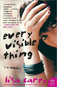 Title: Every Visible Thing: A Novel, Author: Lisa Carey