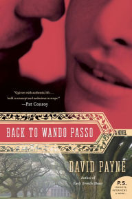 Title: Back to Wando Passo: A Novel, Author: David Payne