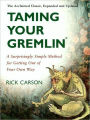 Taming Your Gremlin (Revised Edition): A Surprisingly Simple Method for Getting Out of Your Own Way