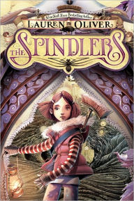 Title: The Spindlers, Author: Lauren Oliver