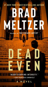 Free full length downloadable books Dead Even: A Novel by Brad Meltzer  in English 9780061978128