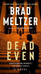 Title: Dead Even, Author: Brad Meltzer