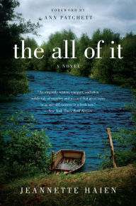 Title: The All of It: A Novel, Author: Jeannette Haien