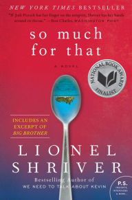 Title: So Much for That, Author: Lionel Shriver