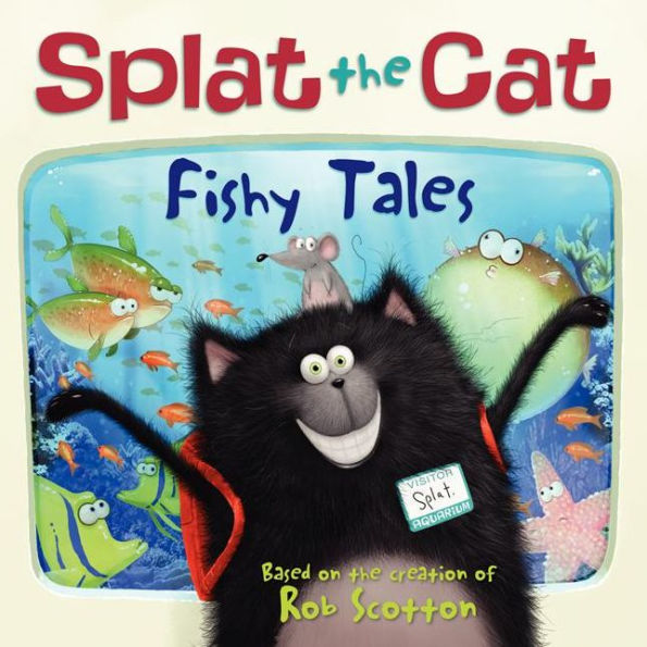 Fishy Tales (Splat the Cat Series)