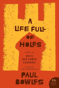 Title: A Life Full of Holes: A Novel, Author: Driss Ben Hamed Charhadi