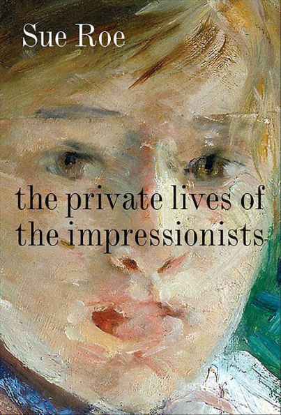 The Private Lives of the Impressionists