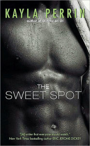 Title: The Sweet Spot, Author: Kayla Perrin