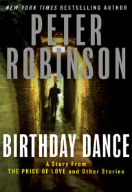 Title: Birthday Dance, Author: Peter Robinson