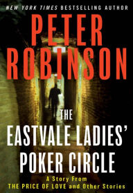 Title: The Eastvale Ladies' Poker Circle, Author: Peter Robinson