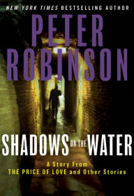 Title: Shadows on the Water, Author: Peter Robinson