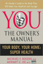 Your Body, Your Home: Super Health