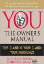 This Gland is Your Gland: Your Hormones