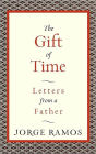 The Gift of Time: Letters from a Father