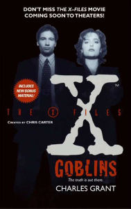 Title: The X-Files: Goblins, Author: Charles Grant