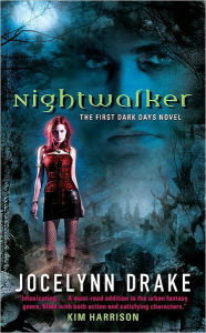 Title: Nightwalker (Dark Days Series #1), Author: Jocelynn Drake