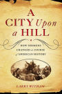 A City Upon a Hill: How Sermons Changed the Course of American History