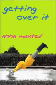 Ebooks portugueses download Getting Over It by Anna Maxted FB2 CHM 9780061983764