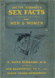 Title: Doctor Hubbard's Sex Facts for Men and Women, Author: Bob Berkowitz