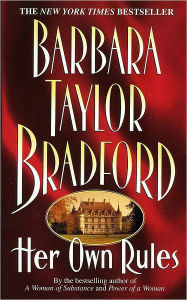 Title: Her Own Rules, Author: Barbara Taylor Bradford