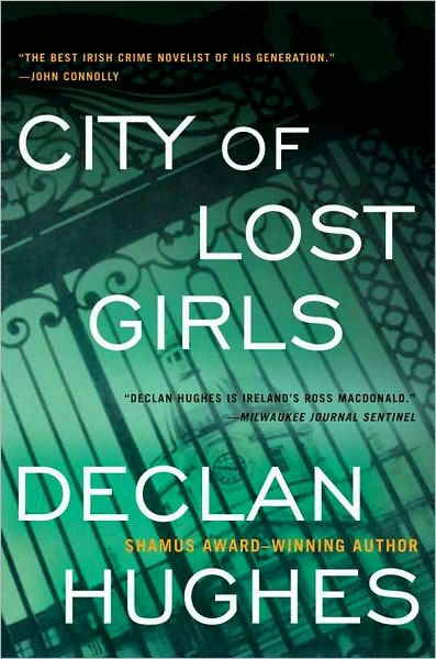 City of Lost Girls (Ed Loy Series #5) by Declan Hughes, Paperback ...