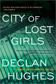 Title: City of Lost Girls (Ed Loy Series #5), Author: Declan Hughes