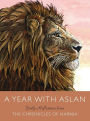 A Year with Aslan: Daily Reflections from The Chronicles of Narnia: A Gift for Narnia Lovers