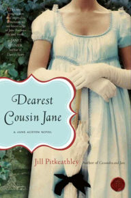 Free books to read no download Dearest Cousin Jane: A Jane Austen Novel 9780061986178 by Jill Pitkeathley DJVU FB2 English version