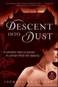 Title: Descent into Dust, Author: Jacqueline Lepore