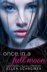 Title: Once in a Full Moon (Full Moon Series #1), Author: Ellen Schreiber
