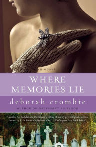 Title: Where Memories Lie (Duncan Kincaid and Gemma James Series #12), Author: Deborah Crombie