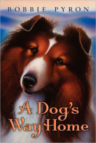 Title: A Dog's Way Home, Author: Bobbie Pyron