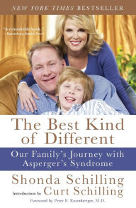 Title: The Best Kind of Different: Our Family's Journey with Asperger's Syndrome, Author: Shonda Schilling