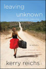 Leaving Unknown: A Novel