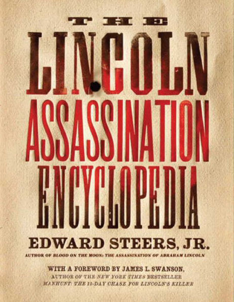 The Lincoln Assassination Encyclopedia