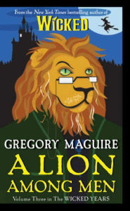 Title: A Lion among Men (Wicked Years Series #3), Author: Gregory Maguire