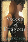 Voices of Dragons (Voices of Dragons Series #1)