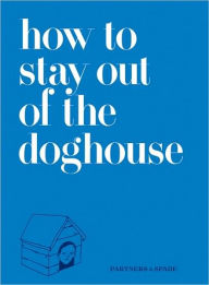 Title: How to Stay Out of the Doghouse, Author: Josh Rubin