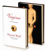 Title: Vagina: A New Biography, Author: Naomi Wolf