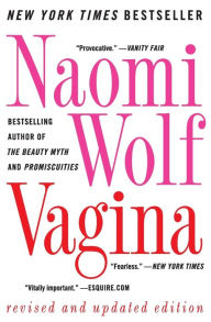Title: Vagina: Revised and Updated, Author: Naomi Wolf