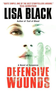 Title: Defensive Wounds (Theresa MacLean Series #4), Author: Lisa Black