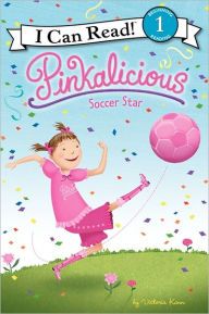 Title: Pinkalicious: Soccer Star, Author: Victoria Kann