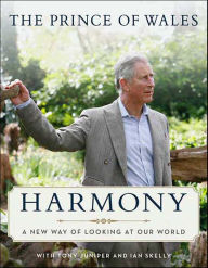 Title: Harmony: A New Way of Looking at Our World, Author: The Prince of Wales